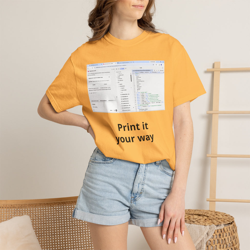 Print It Your Way T‑Shirt — Programming UI Graphic Tee