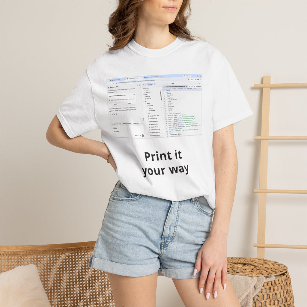 Print It Your Way T‑Shirt — Programming UI Graphic Tee