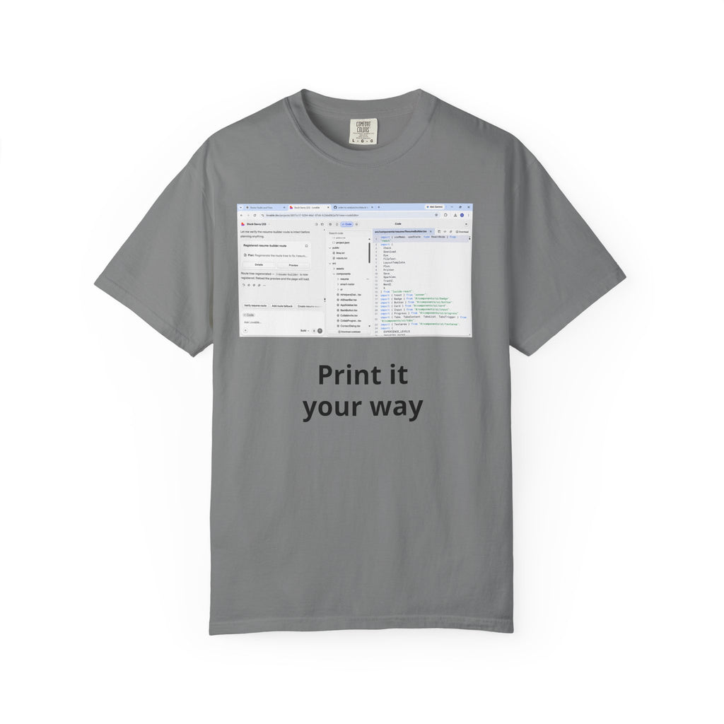 Print It Your Way T‑Shirt — Programming UI Graphic Tee