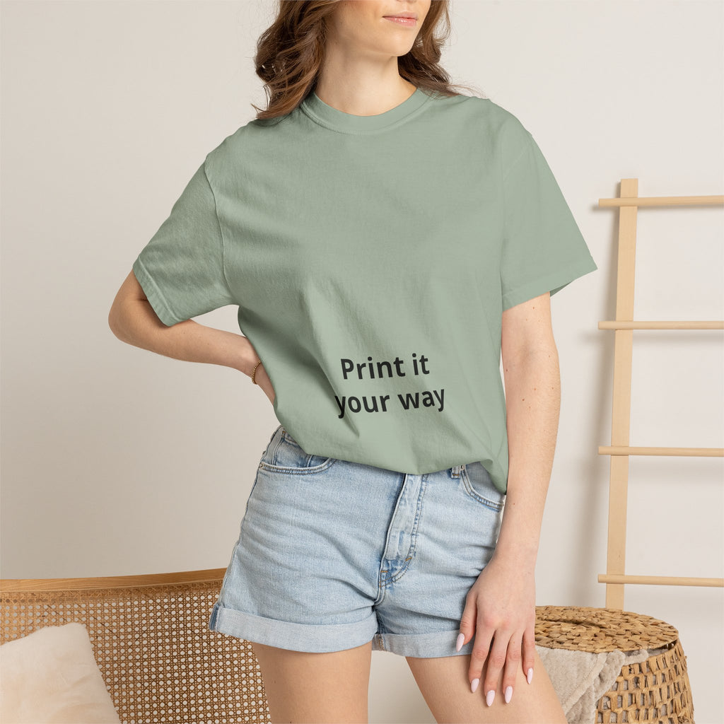 Customizable Print It Your Way T‑Shirt — Personalized Graphic Tee