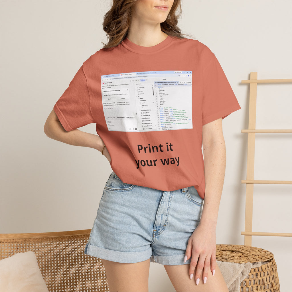 Print It Your Way T‑Shirt — Programming UI Graphic Tee