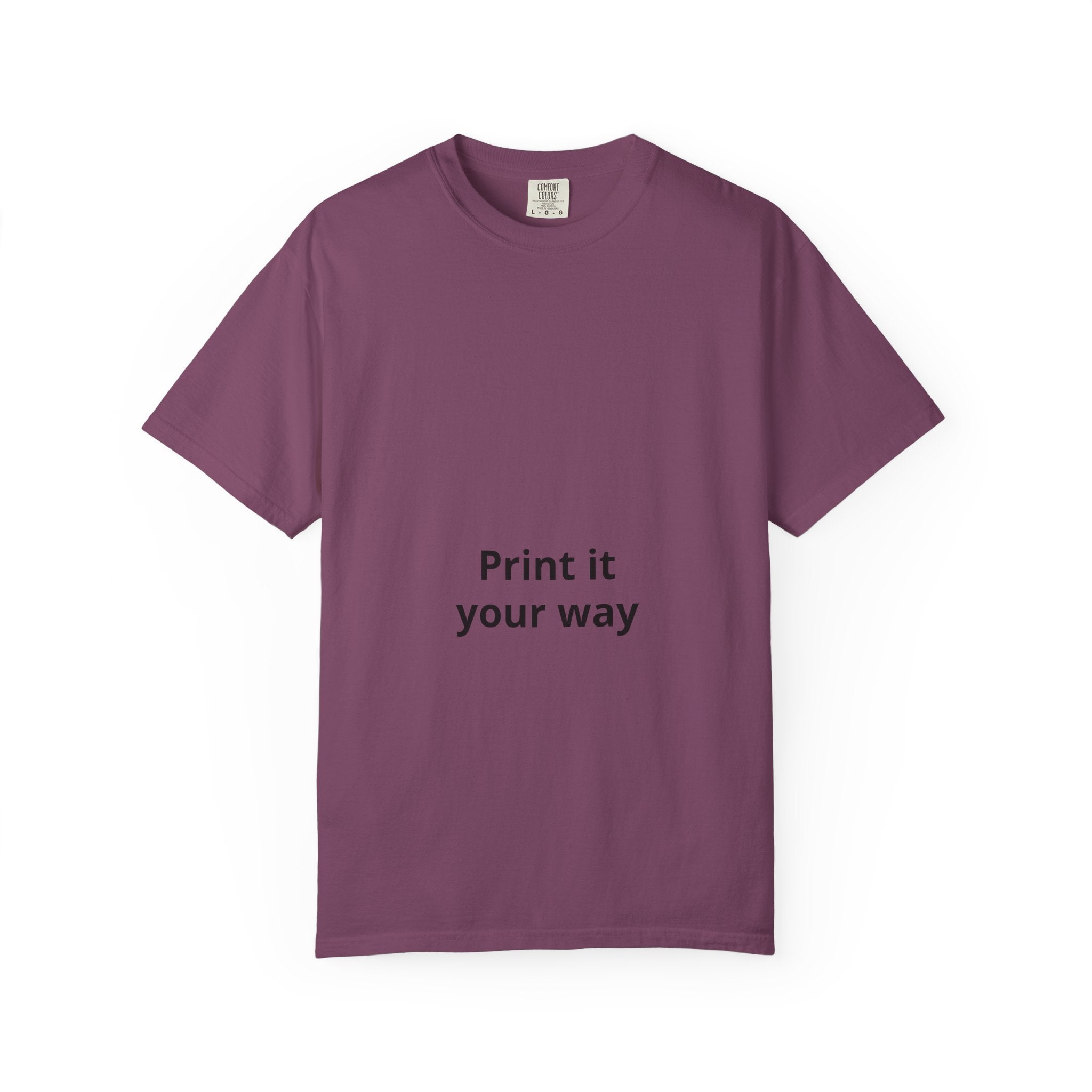 Customizable Print It Your Way T‑Shirt — Personalized Graphic Tee